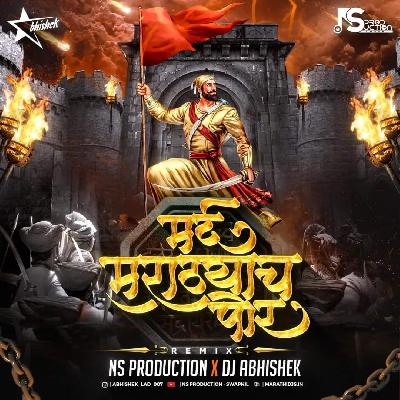 Mard Marathyach Por - DJ Abhishek X NS Production